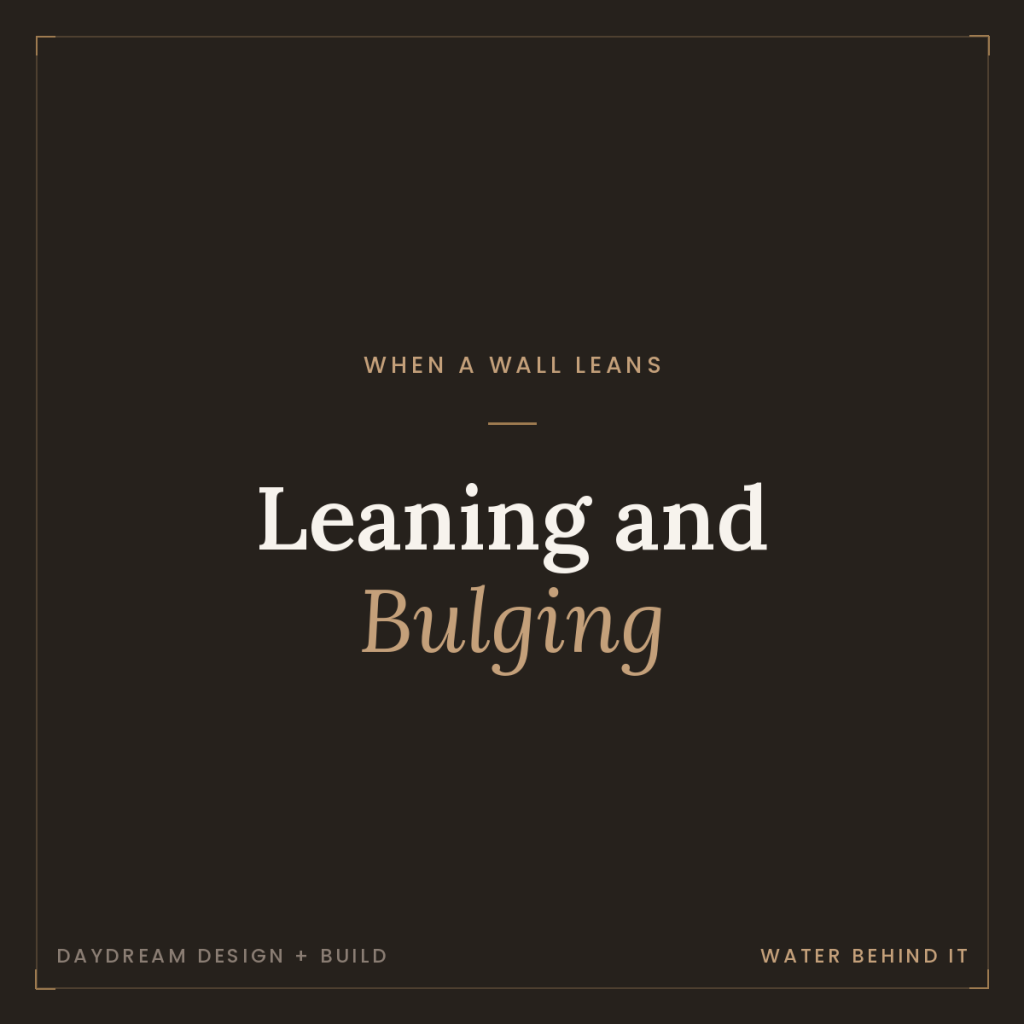 Why Is My Retaining Wall Leaning or Bulging? 5 Why Is My Retaining Wall Leaning or Bulging?