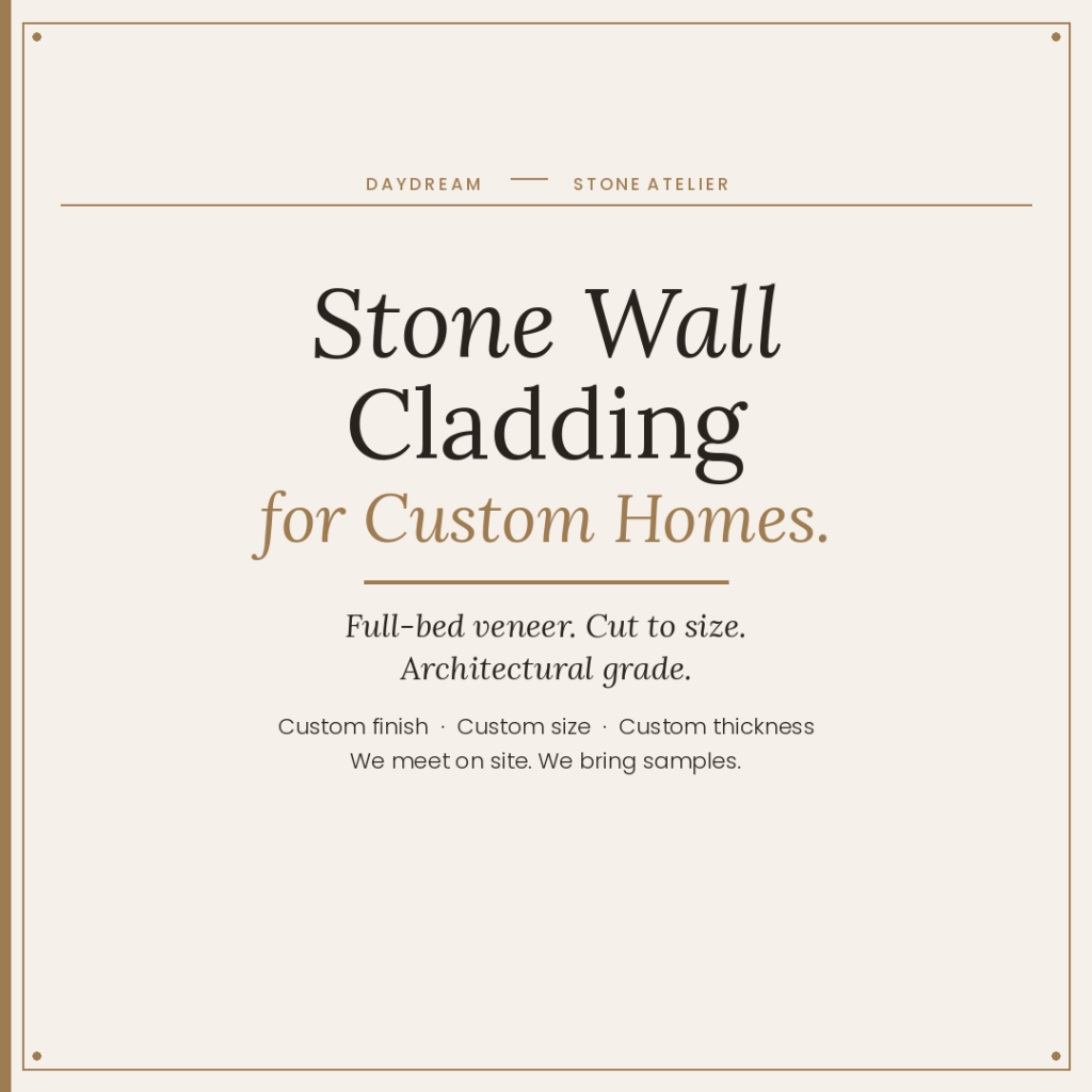 Stone Wall Cladding for Custom Homes: Full-Bed Veneer vs. the Cheap Stuff | Daydream Stone Atelier 2 Stone Wall Cladding for Custom Homes: Full-Bed Veneer vs. the Cheap Stuff | Daydream Stone Atelier